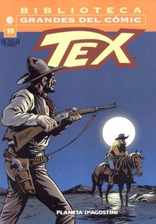 Biblioteca Grandes del Cómics: Tex, #10 (Biblioteca Grandes del Cómics: Tex, #10)