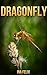 Dragonfly: Children Book of Fun Facts & Amazing Photos on Animals in Nature - A Wonderful Dragonfly Book for Kids aged 3-7
