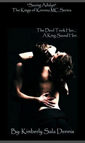 Saving Adalyn (Kings of Korona MC, #1)