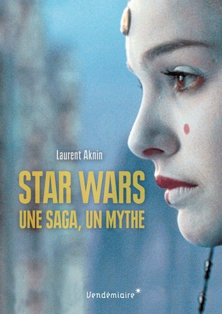 Star Wars: Une Saga, Un Mtyhe