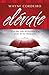 Elévate: Vive una vida de excelencia a pesar de los obstáculos (Spanish Edition)