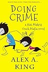 Doing Crime by Alex A. King