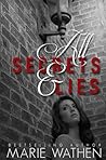 All Secrets & Lies by Marie Wathen