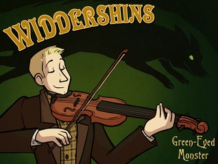 Widdershins Volume Five: Green-Eyed Monster