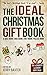 The Ideal Christmas Gift Book: A Quiz Book, Joke Book, Fact Book, Puzzle Book