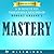 Summary, Analysis & Key Takeaways of Mastery by Robert Greene