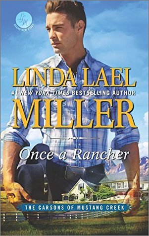 Once a Rancher (The Carsons of Mustang Creek, #1)