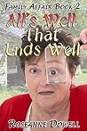 All's Well That Ends Well (Family Affair Book 2) All's Well That Ends Well (Family Affair Book 2)