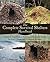 The Complete Survival Shelters Handbook: A Step-by-Step Guide to Building Life-saving Structures for Every Climate and Wilderness Situation