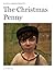 The Christmas Penny by Maxwell Grantly
