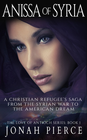 Anissa of Syria (The Love of Antioch #1)