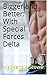 Bigger and Better: With Special Forces Delta (Bigger and Better #5)
