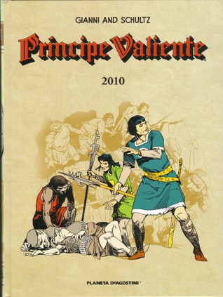 Príncipe Valiente 2010 (Príncipe Valiente Ed Planeta, #74)