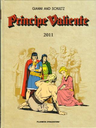 Príncipe Valiente 2011 (Príncipe Valiente Ed Planeta, #75)