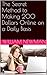 The Secret Method to Making 200 Dollars Online on a Daily Basis by William Newman