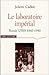 Le laboratoire impérial : Russie-URSS 1860-1940