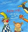 Rate mal, wer dich heute besucht! by Gerda Anger-Schmidt