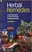 Herbal Remedies: A Practical Guide to Herbas and Their Healing Properties