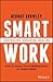 Smart Work: Centralise, Organise, Realise