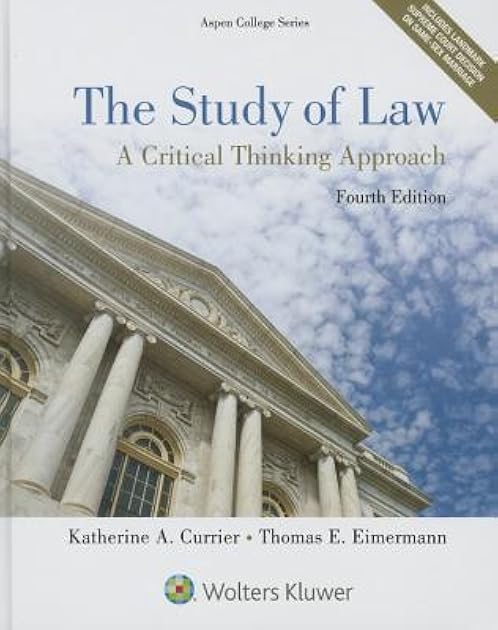The Study of Law: A Critical Thinking Approach (Aspen College)
