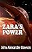 ZARA'S POWER