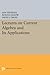 Lectures on Current Algebra and Its Applications