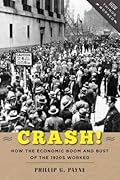 Crash! How the Economic Boom and Bust of the 1920s Worked