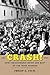 Crash! How the Economic Boom and Bust of the 1920s Worked