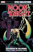 Moon Knight Epic Collection, Vol. 2: Shadows of the Moon