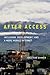 After Access: Inclusion, Development, and a More Mobile Internet (The Information Society Series)