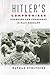 Hitler's Compromises: Coercion and Consensus in Nazi Germany