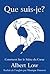 Que suis-je?: Comment lire le Sûtra du Cœur (French Edition)