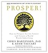 Prosper!: How to Prepare for the Future and Create a World Worth Inheriting