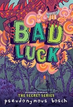 Pseudonymous Bosch Bad Series - Books 1 - 3