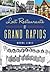 Lost Restaurants of Grand Rapids by Norma Lewis