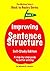 Improving Sentence Structure: A Step by Step Guide to Better Writing