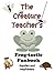 The Creature Teacher's Frog...