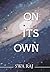On Its Own by Swa Raj