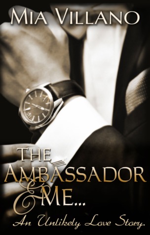 The Ambassador and Me (The Ambassador Trilogy #1)