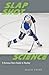 Slap Shot Science by Alain Haché