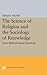 The Science of Religion and the Sociology of Knowledge: Some Methodological Questions