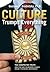 Culture Trumps Everything by Gustavo R. Grodnitzky Culture Trumps Everything by Gustavo R. Grodnitzky