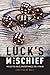 Luck's Mischief: Obligation and Blameworthiness on a Thread