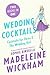 Wedding Cocktails by Madeleine Wickham