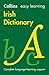 Collins Easy Learning Irish – Easy Learning Irish Dictionary