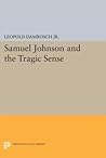 Samuel Johnson and the Tragic Sense
