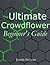 The Ultimate Crowdflower Beginner's Guide by Justin Stevens