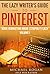Lazy Writer's Guide to Pinterest | Social Media for Authors Collection Vol.1: How to Promote Your Book With Pinterest