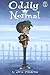 Oddly Normal, Book 1