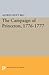 The Campaign of Princeton, 1776-1777 by Alfred Hoyt Bill